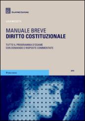 Diritto costituzionale. Manuale breve. Tutto il programma d'esame con domande e risposte commentate