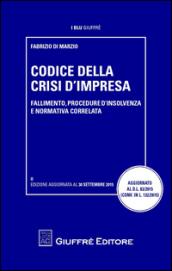 Codice della crisi di impresa. Fallimento, procedure d'insolvenza e normativa correlata