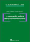 La responsabilità aquiliana della pubblica amministrazione