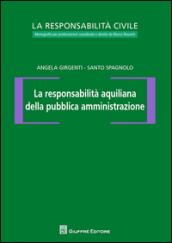 La responsabilità aquiliana della pubblica amministrazione