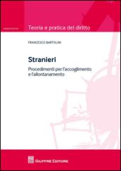 Stranieri. Procedimenti per l'accoglimento e l'allontanamento