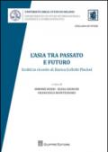 L'Asia tra passato e futuro. Scritti in ricordo di Enrica Collotti Pischel