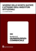 Governo delle società quotate e attivismo degli investitori istituzionali. Atti del Convegno (Roma, 13 dicembre 2013)