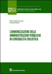 L'armonizzazione delle amministrazioni pubbliche in contabilità civilistica