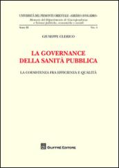 La governance della sanità pubblica. La coesistenza fra efficienza e qualità