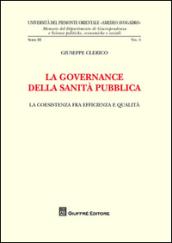 La governance della sanità pubblica. La coesistenza fra efficienza e qualità