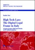 High tech law. The digital legal frame in Italy. An overview of contracts, digital content protection and ISP liabilities emerging issues