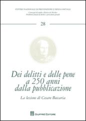 Dei delitti e delle pene a 250 anni dalla sua pubblicazione