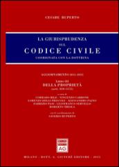 La giurisprudenza sul Codice civile. Coordinata con la dottrina. 3.Della proprietà (artt. 810-1172)