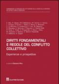 Diritti fondamentali e regole del conflitto collettivo. Esperienze e prospettive