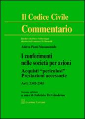 I conferimenti nelle società per azioni. Acquisti «pericolosi». Prestazioni accessorie