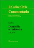 Domicilio e residenza. Artt. 43-47