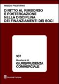 Diritto al rimborso e postergazione nella disciplina dei finanziamenti dei soci