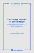 Il sequestro europeo di conti bancari