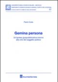 Gemina persona. Un'ipotesi giuspubblicistica intorno alla crisi del soggetto politico