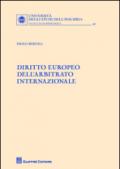 Diritto europeo dell'arbitrato internazionale