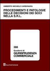 Procedimenti e patologie delle decisioni dei soci nella s.r.l.