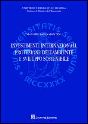 Investimenti internazionali, protezione dell'ambiente e sviluppo sostenibile
