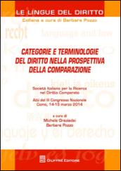 Categorie e terminologie del diritto nella prospettiva della comparazione. Atti del 3° Congresso nazionale (Como, 14-15 marzo 2014)