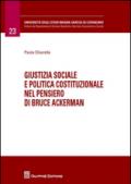 Giustizia sociale e politica costituzionale nel pensiero di Bruce Ackerman