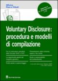 Voluntary disclosure. Procedura e modelli di compilazione