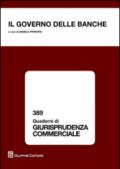 Il governo delle banche. Atti del Convegno (Salerno, 27 giugno 2014)