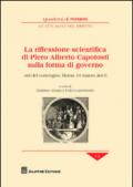 La riflessione scientifica di Piero Alberto Capotosti sulla forma di governo. Atti del Convegno (Roma, 19 marzo 2015)