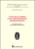 I vizi nella forma e nel procedimento amministrativo. Fra diritto interno e diritto dell'Unione Europea