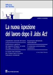 La nuova ispezione del lavoro dopo il jobs act