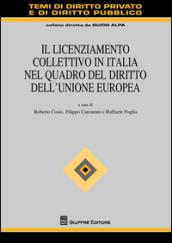 Il licenziamento collettivo in Italia nel quadro del diritto dell'Unione Europea