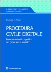 Procedura civile digitale. Prontuario teorico-pratico del processo telematico