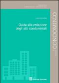 Guida alla redazione degli atti condominiali