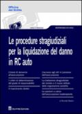 Le procedure stragiudiziali per la liquidazione del danno in RC auto