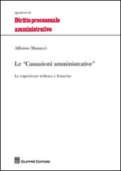 Le cassazioni amministrative. Le esperienze tedesca e francese