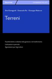 Terreni. Fiscalità diretta e indiretta nella gestione e nel trasferimento. Lottizzazioni e permute. Agevolazioni per l'agricoltura