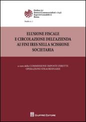 Elusione fiscale e circolazione dell'azienda ai fini IRES nella scissione societaria