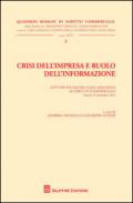 Crisi dell'impresa e ruolo dell'informazione. Atti del Convegno