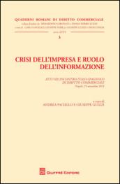 Crisi dell'impresa e ruolo dell'informazione. Atti del Convegno