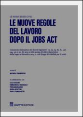 Le nuove regole del lavoro dopo il jobs act