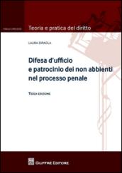 Difesa d'ufficio e patrocinio dei non abbienti nel processo penale