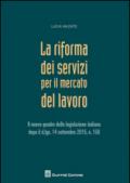 La riforma dei servizi nel mercato del lavoro