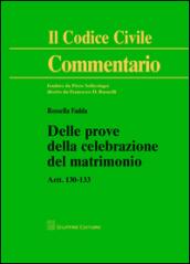 Commentario al codice civile. Artt. 130-133: Delle prove della celebrazione del matrimonio