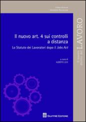 Il nuovo art.4 sui controlli a distanza. Lo statuto dei lavoratori dopo il Jobs Act