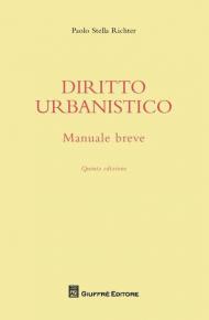 Manuale breve di diritto urbanistico