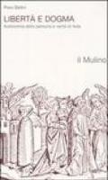 Libertà e dogma. Autonomia della persona e verità di fede