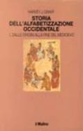 Storia dell'alfabetizzazione occidentale. 1.Dalle origini alla fine del Medioevo