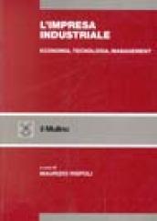 L'impresa industriale. Economia, tecnologia, management