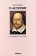 Shakespeare. Il suo mondo e la sua opera