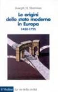 Le origini dello Stato moderno in Europa (1450-1725)