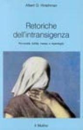 Retoriche dell'intransigenza. Perversità, futilità, messa a repentaglio